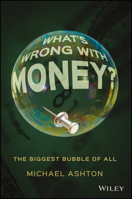 Cover of What's Wrong with Money?