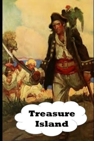 Cover of Treasure Island (Annotated) Unabridged (Illustrated) Classic Fantasy Novel