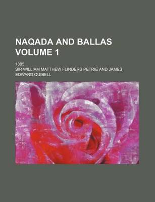 Book cover for Naqada and Ballas Volume 1; 1895