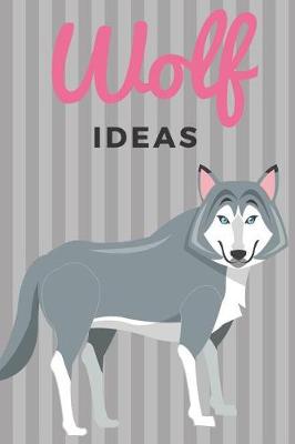 Book cover for Wolf Ideas