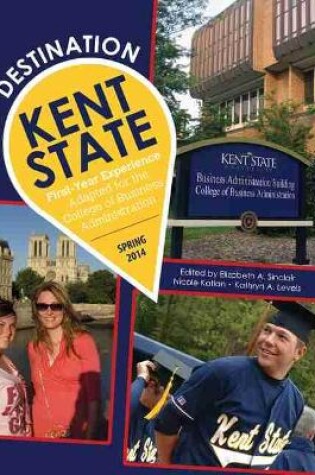 Cover of Destination Kent State: First-Year Experience Adapted for the College of Business Administration