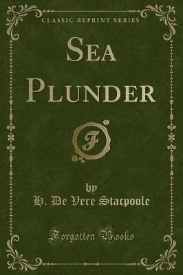 Book cover for Sea Plunder (Classic Reprint)