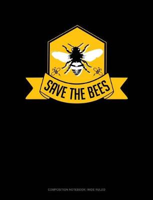 Cover of Save the Bees