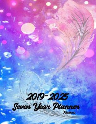 Cover of 2019-2025 Feathers Seven Year Planner 8.5x11