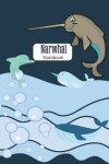 Book cover for Narwhal Notebook