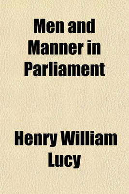 Book cover for Men and Manner in Parliament