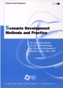 Book cover for Radioactive Waste Management Scenario Development Methods and Practice: an Evaluation Based on the Nea Workshop on Scenario Development - Madrid, May 1999