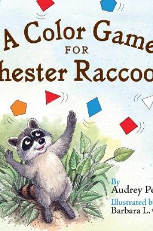 Cover of A Color Game for Chester Raccoon