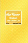 Book cover for Meal Planner Notebook with Grocery List Yellow