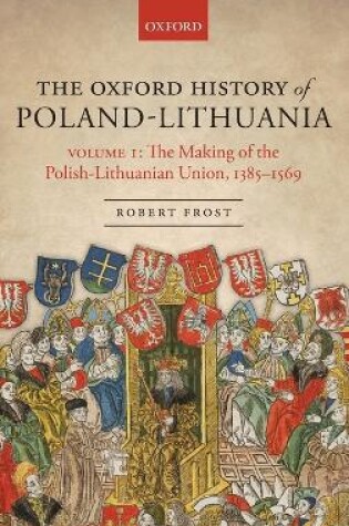 Cover of The Oxford History of Poland-Lithuania