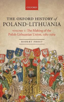 Cover of The Oxford History of Poland-Lithuania