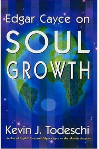 Cover of Edgar Cayce on Soul Growth