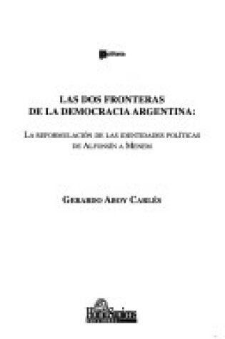 Cover of Las DOS Fronteras de La Democracia Argentina