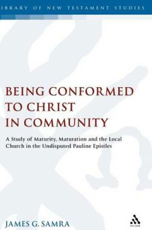 Cover of Being Conformed to Christ in Community