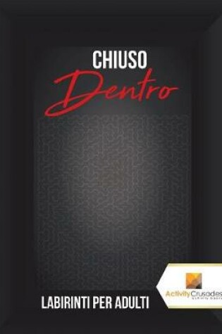 Cover of Chiuso Dentro