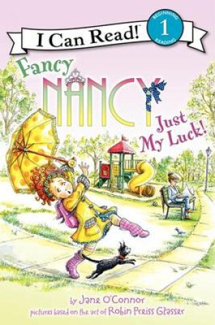 Cover of Fancy Nancy: Just My Luck!