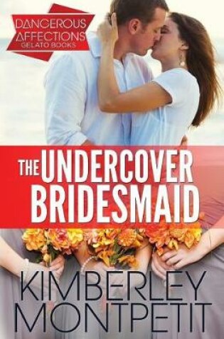Cover of The Undercover Bridesmaid