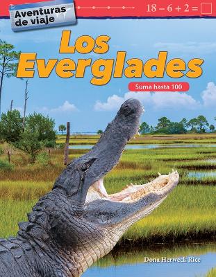 Book cover for Aventuras de viaje: Los Everglades: Suma hasta 100 (Travel Adventures: The Everglades: Addition Within 100)