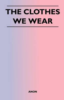 Book cover for The Clothes We Wear