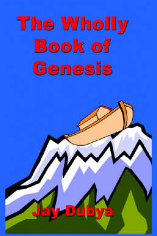 Cover of The Wholly Book of Genesis