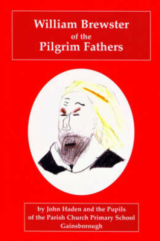 Cover of William Brewster, Teaching Elder of the Pilgrim Fathers