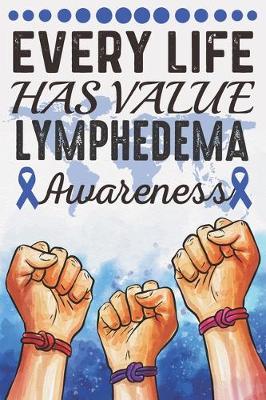 Book cover for Every Life Has Value Lymphedema Awareness