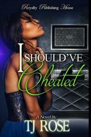 Cover of I Should've Cheated