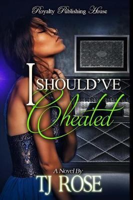 Book cover for I Should've Cheated