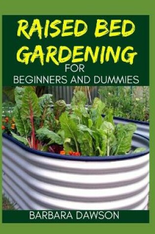 Cover of Raised Bed Gardening For Beginners and Dummies