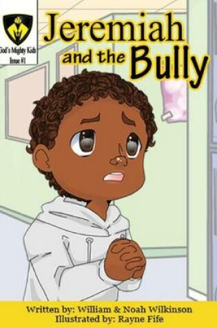 Cover of Jeremiah and the Bully
