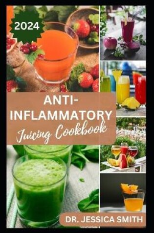 Cover of Anti-Inflammatory Juicing Cookbook