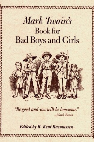 Cover of Mark Twain's Book For Bad Boys and Girls