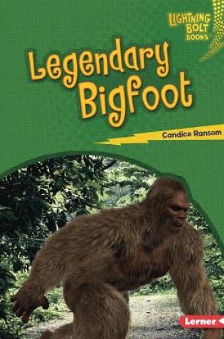 Cover of Legendary Bigfoot