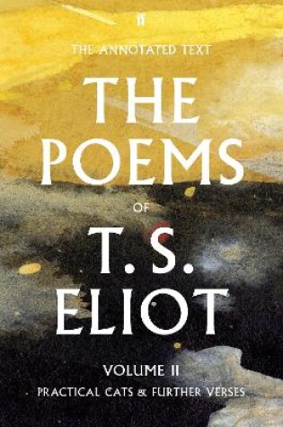 Cover of The Poems of T. S. Eliot Volume II