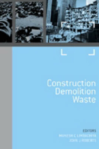 Cover of Challenges and Opportunities. Volume 2 - Construction Demolition Waste