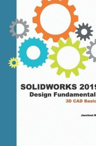 Cover of Solidworks 2019 Design Fundamentals