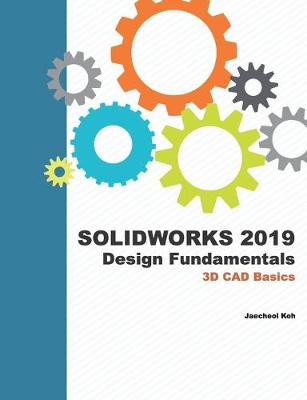 Book cover for Solidworks 2019 Design Fundamentals