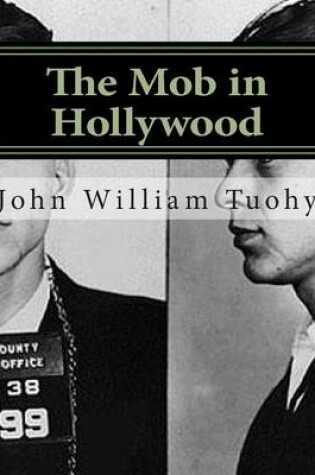 Cover of The Mob in Hollywood