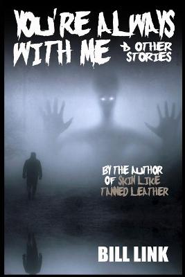 Book cover for You're Always With Me And Other Stories