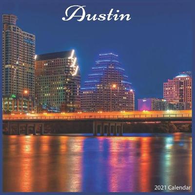 Book cover for Austin 2021 Calendar