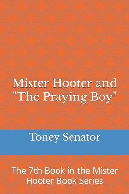 Book cover for Mister Hooter and The Praying Boy