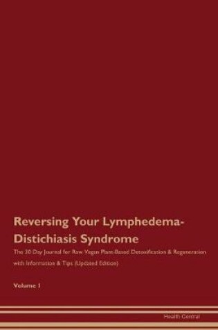 Cover of Reversing Your Lymphedema-Distichiasis Syndrome