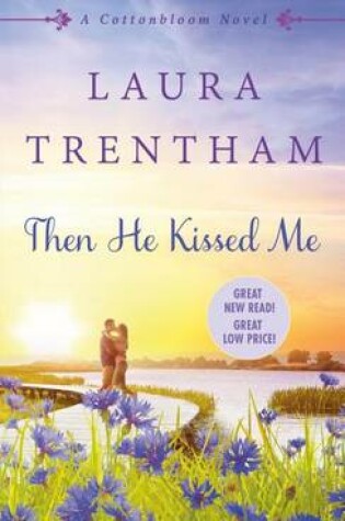 Cover of Then He Kissed Me