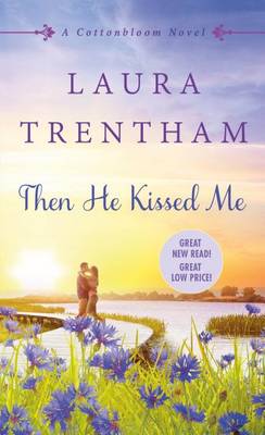 Cover of Then He Kissed Me