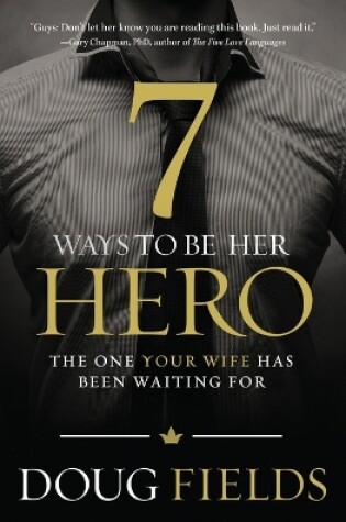 Cover of 7 Ways to Be Her Hero