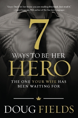 Book cover for 7 Ways to Be Her Hero