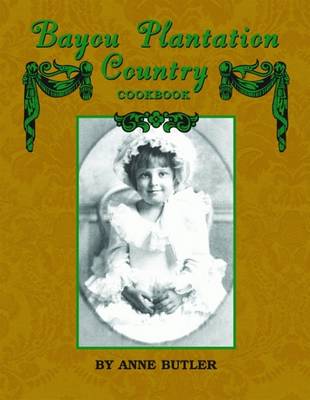 Book cover for Bayou Plantation Country Cookbook