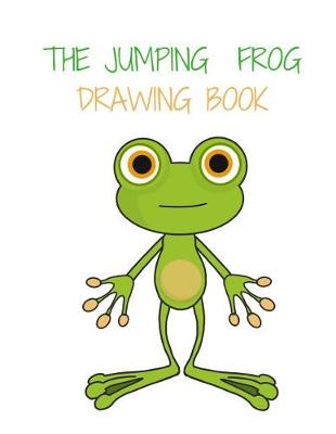 Book cover for The Jumping Frog Drawing Book