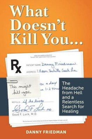 Cover of What Doesn't Kill You...