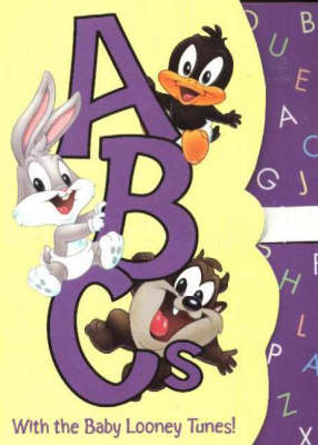 Book cover for ABCs with the Baby Looney Tunes!